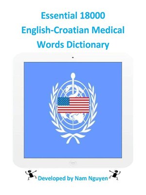 cover image of Essential 18000 English-Croatian Medical Words Dictionary